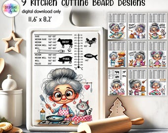 May include: A set of 9 printable kitchen cutting board designs featuring a cartoon grandma with different cooking themes. Each design includes a temperature chart for cooking meat and fish. The designs are 11.6 inches by 8.2 inches.