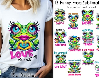 Funny Sarcastic Frogs Sublimation Bundle: Quotes Prints (Digital Download)