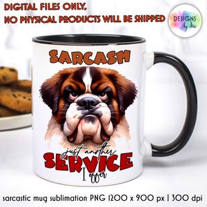 Sarcastic Coffee Mug Print | Grumpy Dog Funny Mug | Sarcastic Quotes Mug Print | Dog Lover Funny Mug Print | Digital Download