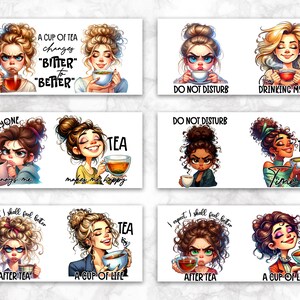 May include: Set of 10 colorful mugs with cartoon women and tea-related sayings. The mugs feature sayings like "Everyone annoys me", "A cup of tea changes "bitter" to "better", "It's tea time", and "A cup of life".