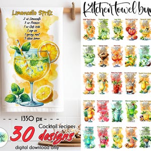 May include: A set of 30 kitchen towel designs featuring watercolor illustrations of cocktails with their recipes. The designs are 1350 pixels wide and are available for digital download only.