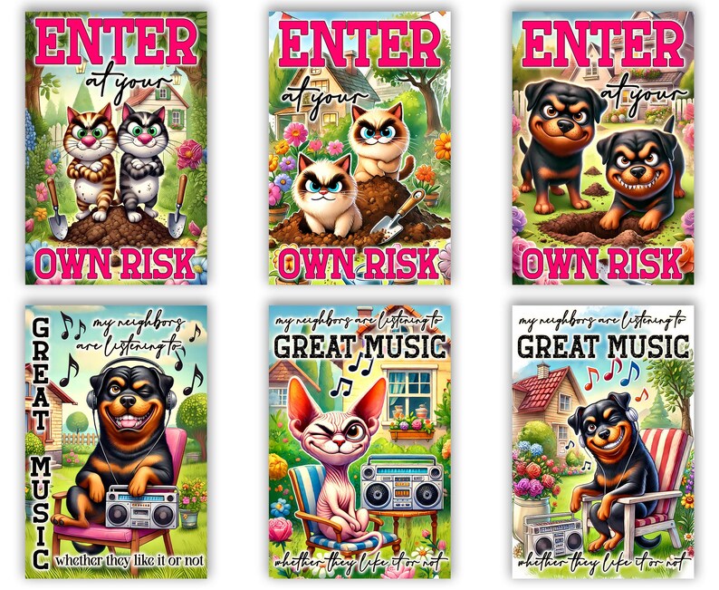May include: Six colorful signs with cartoon animals and text. The signs read "Enter at your own risk" and "My neighbors are listening to great music, whether they like it or not".