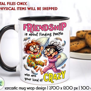 Sarcastic Coffee Mug Sublimation: Funny Friendship Quote PNG (Digital Download)