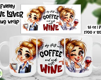 Funny Coffee & Wine Mug Wrap Design (Digital Download)