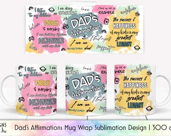 Dad Affirmations Mug Wrap Sublimation | Affirmations Mug Wrap 11 oz | Mug Wrap 15 oz | Positive Mug Wrap | Fathers Day Mug Sublimation