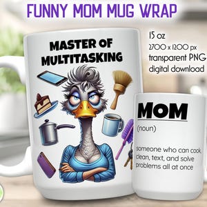 May include: Two white ceramic mugs. One features a cartoon duck and the text "MASTER OF MULTITASKING". The other mug says "MOM (noun)" with a definition. The image also includes the text "FUNNY MOM MUG WRAP".