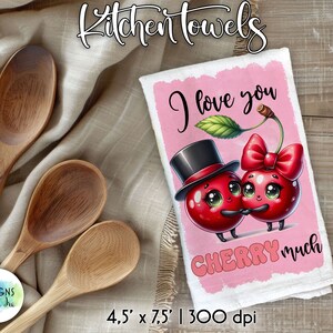 May include: A pink kitchen towel with a cartoon image of two cherries with faces. The cherries are wearing a top hat and a bow. The text "I love you CHERRY much" is printed on the towel.