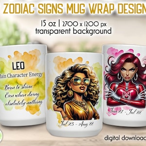 May include: Three white ceramic mugs with zodiac sign designs. The mugs feature illustrations of women representing Leo, Cancer, and another sign. Each mug has a unique design with text, including "12 ZODIAC SIGNS MUG WRAP DESIGNS" and "digital download only".