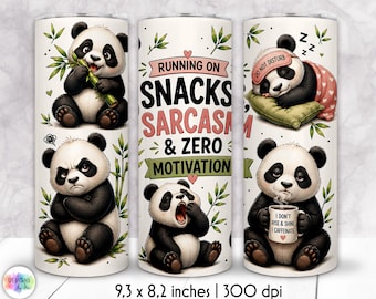 Funny Tumbler Wrap PNG, Funny Panda Tumbler Wrap PNG, Running On Snacks Sarcasm & Zero Motivation, 20oz Skinny Wrap