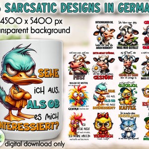 May include: White ceramic mug featuring a cartoon duck with an angry expression and the German text "SEHE ICH AUS, ALS OB ES MICH INTERESSIERT?" Also includes 15 sarcastic designs with cartoon animals and German text.