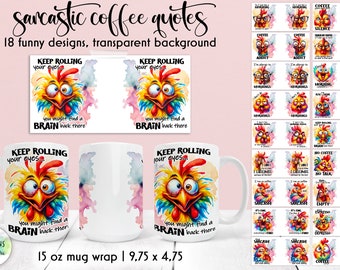 Sarcastic Coffee Mug Wrap Bundle | Funny Coffee Quotes | Funny Mug Wrap Design | Sarcastic Morning Quotes | Funny Chicken Faces | Digital