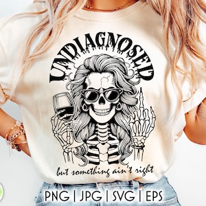 Snarky Skelett SVG | Messy Bun Skelett PNG | Undiagnostiziert, aber etwas stimmt nicht | Sarkastische SVG | Digitaler Download | Sassy Cut Dateien