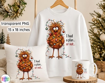 Funny Christmas Chicken Sublimation, I Had a Plan PNG, Christmas Lights Holiday Shirt Design, Funny Christmas Quote PNG, Digital Download