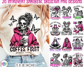 Sarcastic Skeleton PNG Bundle, Funny Introvert Designs, Dark Humor TShirt Sublimation Files, Snarky Skeleton PNG, Digital Download