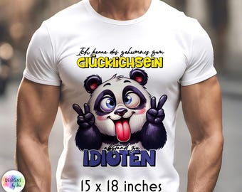 Sarcastic Quote Sublimation | Funny Panda Print | Funny German Sarcasm | Glücklichsein Abstand zu Idioten | Cute Cartoon PNG | Digital Print