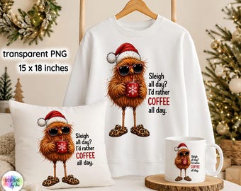 Funny Christmas Chicken Sublimation, Coffee Christmas PNG, Sarcastic Chicken Holiday Shirt Design, Funny Christmas Quote, Digital Download