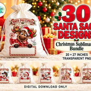 May include: A white drawstring Santa sack featuring a cartoon reindeer wearing a Santa hat and scarf, with the text North Pole Express. The image displays 30 Santa sack designs, a Christmas sublimation bundle, and 20 x 27 inches text.
