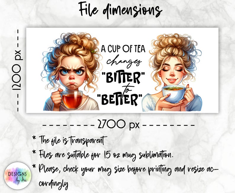 May include: A digital design featuring two women, one with a grumpy expression and the other with a relaxed expression. Both women are holding mugs of tea. The text reads "A cup of tea changes "bitter" to "better"."