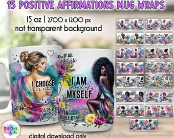 Positive Affirmations Mug Wraps PNG Bundle | Inspirational Women Quotes | 15oz Sublimation Mug Wraps | Digital Download