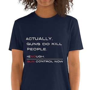 Gun Control Gun Reform Actually, Guns Do Kill People Unisex T-Shirt First Amendment