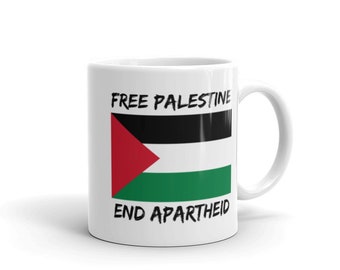 Palestina libre Fin del apartheid Taza de 11 oz y 15 oz Israel Derechos humanos Justicia social Ilhan Tlaib AOC Gaza Cisjordania