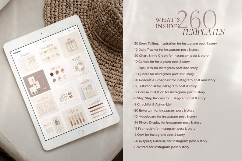 May include: A white tablet displaying a collection of 260 Instagram post and story templates. The templates are organized into categories such as story telling, daily tracker, charts, games, tips, quotes, podcasts, testimonials, course invitations, step-by-step processes, checklists, entertainment, moodboards, photo displays, promotions, Q&A, carousels, and writers.