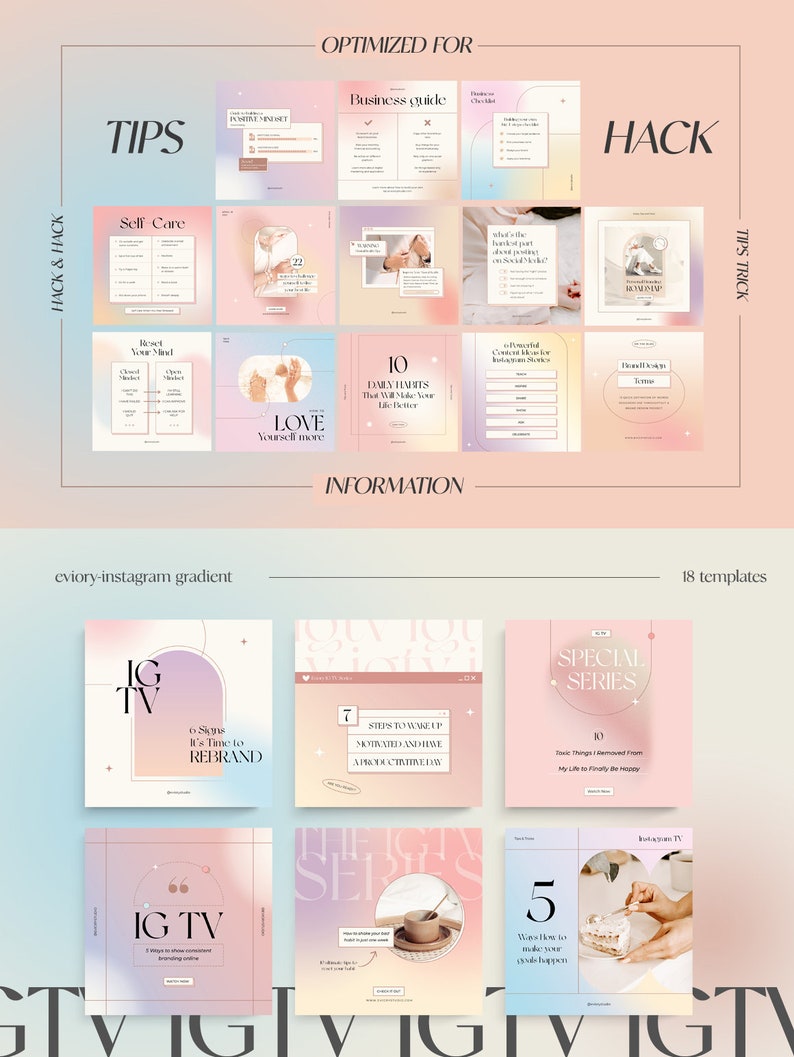 May include: A collection of 18 Instagram templates with a pink, peach, and blue gradient background. The templates feature text overlays with tips for self-care, business, and social media marketing. The text includes phrases like "Self Care", "Business Guide", "Hack", "Tips & Trick", "Love Yourself More", "10 Daily Habits", "Special Series", "IG TV", "5 Ways to Make Your Goals Happen", and "7 Steps to Wake Up Motivated and Have a Productive Day".
