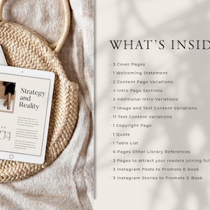 May include: A digital tablet displaying a book cover with the title "Strategy and Reality" and the text "Brand Selling 04". The tablet is on a woven straw bag, which is on a light brown fabric surface. The text "WHAT'S INSIDE?" is written in black on a white background. The text lists the contents of the book, including cover pages, welcoming statement, content page variations, intro page sections, image and text content variations, text content variations, copyright page, quote, table list, pages with library references, pages to attract readers to join a full course, Instagram posts to promote the e-book, and Instagram stories to promote the e-book.