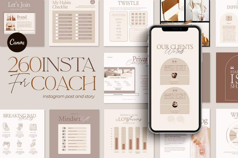 May include: A collection of social media templates for coaches. The templates feature a neutral color palette with brown, beige, and white. The templates include text such as "Our Clients Words", "Breaking Bad Habits", "Mindset Shift", "In Low Focus", "Twistle", "Private Coaching", and "260 Insta for Coach".