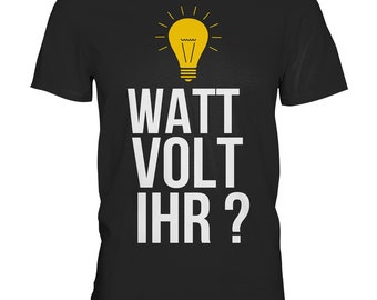Watt Volt Your Electrician Electrician Camiseta - Camiseta Premium