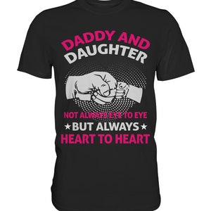 Father and Daughter Dad and Daughter Father Daughter Sayings - Premium Shirt