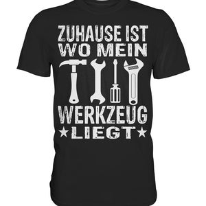 Craftsman home tool saying funny gift workshop construction - Premium Shirt