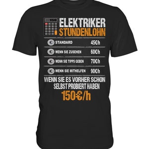 Elektriker Stundenlohn Elektriker Geschenk Elektriker T Shirt Premium Shirt Schwarz