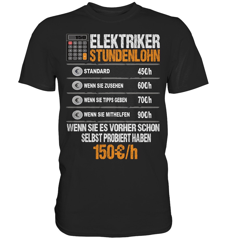 Elektriker Stundenlohn Elektriker Geschenk Elektriker T Shirt Premium Shirt Schwarz