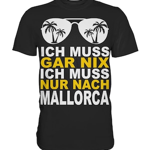 Mallorca outfit with saying – Funny holiday saying Mallorca – Premium Shirt
