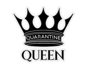Lustige 'Quarantäne Queen' Zitat Kiss-Cut Stickers