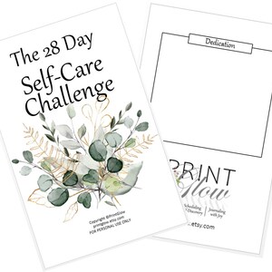 May include: A printable 28-day self-care challenge journal with a green and gold floral design. The text "The 28 Day Self-Care Challenge" is at the top of the page. The text "Copyright PrintGlow printglow.etsy.com FOR PERSONAL USE ONLY" is at the bottom of the page.