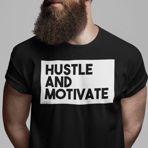 hustle and motivate t shirt