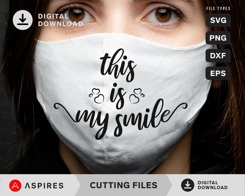 Download This is My Smile: Happy Face mask SVG artwork quarantine ...