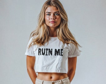 Ruin Me Women's Crop Shirt, QOS, BBC, BWC, Size Queen