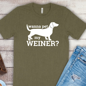 Lustiges Grafik-Shirt, Wanna Pet My Weiner Shirt, Junggesellenabschied Shirt, Weiner Hund, Guy Shirt, Hochzeitsgeschenk für ihn, Shirt für ihn