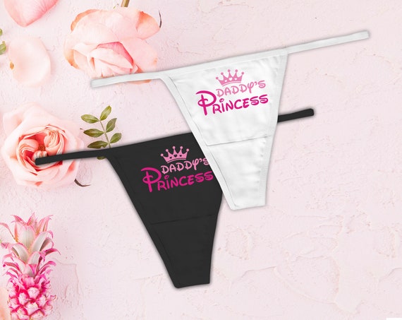Daddy's Princess Thong, Naughty Panties, Sexy Panties, DDLG Thong, Funny  Panties, Play Toy, Sex Play, Roll Play, Bachellorette Party 