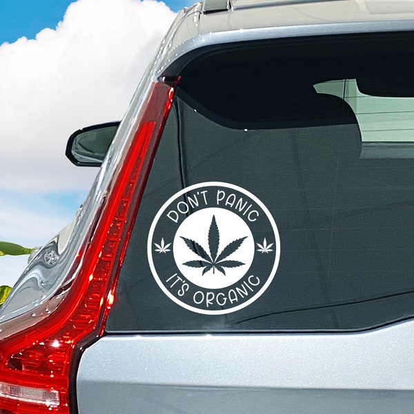 Marijuana Decal, Weed Sticker, Dont Panic Its Organic, Pot Smoker, Weed Smoker, Gift For Her, Gift for mom, Gift For Him, Gift For Dad