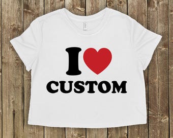 Customizable Crop Top, Personalized Text Shirt