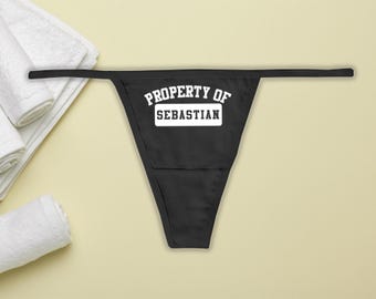Custom Collegiate Property of Thong, Personalized Naughty Panties, Sexy Underwear, Lingerie