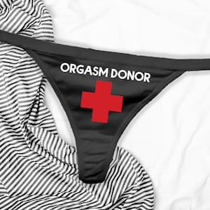 Orgasm Donor Thong Panties, Funny Panties, Funny Underwear, Naughty Panties, Funny Thong, Anniversary Gift, Gag Gift, Panty Party