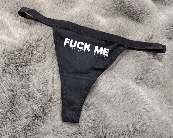 F*ck Me Black Thong | Naughty Panties | Sexy Underwear | Lingerie - Etsy