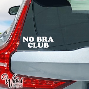 No Bra Club Decal, Vinyl Decal, Vinyl Sticker, Car Decal, Car Sticker