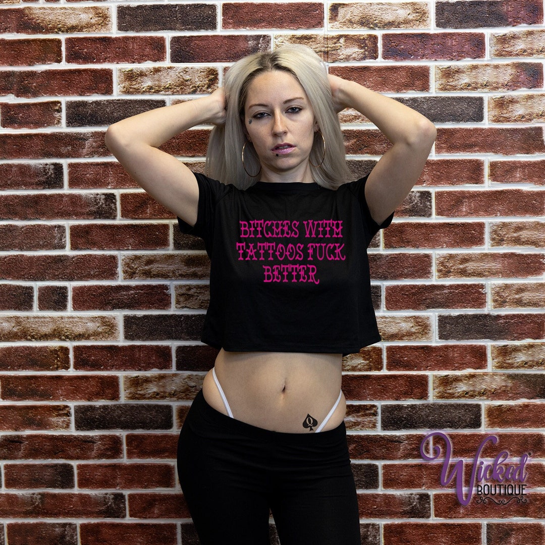 bitches-with-tattoos-f-ck-better-women-s-crop-shirt-etsy