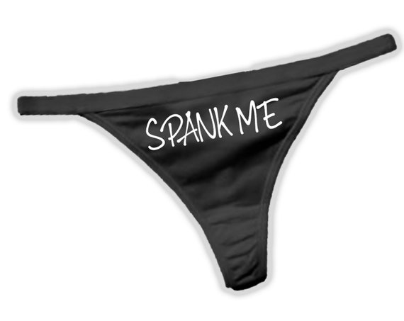 Spank Me Panties, Sexy Funny BDSM Submissive Slutty Booty Boy